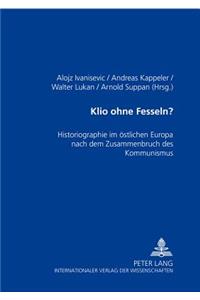 Klio Ohne Fesseln?