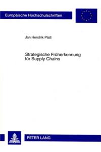 Strategische Frueherkennung Fuer Supply Chains