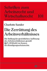 Die Zerruettung des Arbeitsverhaeltnisses