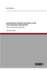 Deutschland, Brasilien und China in der internationalen Klimapolitik