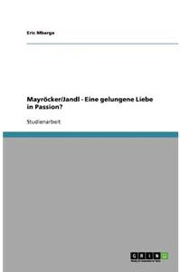 Mayröcker/Jandl - Eine gelungene Liebe in Passion?