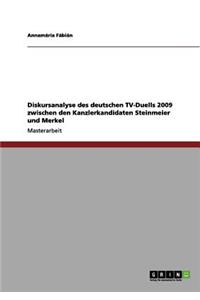 Diskursanalyse des deutschen TV-Duells 2009 zwischen den Kanzlerkandidaten Steinmeier und Merkel