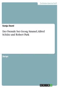 Der Fremde bei Georg Simmel, Alfred Schütz und Robert Park