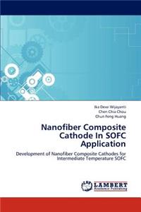 Nanofiber Composite Cathode In SOFC Application