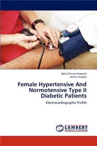Female Hypertensive and Normotensive Type II Diabetic Patients