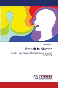 Breath Is Master