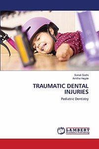 Traumatic Dental Injuries