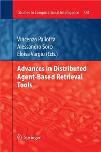 Advances in Distributed Agent-Based Retrieval Tools