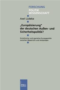 "Europäisierung" Der Deutschen Außen- Und Sicherheitspolitik?