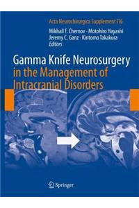 Gamma Knife Neurosurgery in the Management of Intracranial Disorders