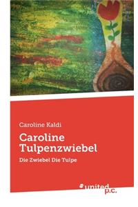 Caroline Tulpenzwiebel
