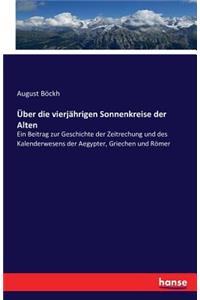 Über die vierjährigen Sonnenkreise der Alten