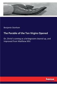 Parable of the Ten Virgins Opened