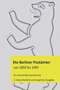Berliner Postämter von 1850 bis 1993