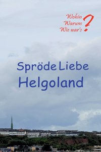 Spröde Liebe Helgoland
