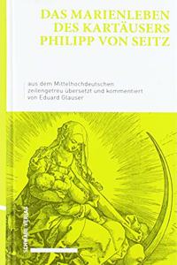 Das Marienleben Des Kartausers Philipp Von Seitz