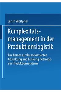 Komplexitätsmanagement in Der Produktionslogistik