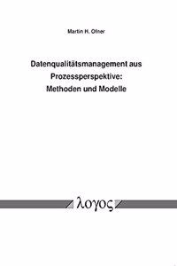 Datenqualitatsmanagement Aus Prozessperspektive