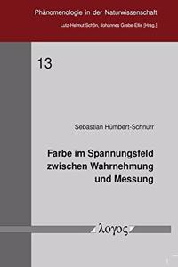 Farbe Im Spannungsfeld Zwischen Wahrnehmung Und Messung
