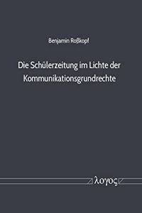 Die Schulerzeitung Im Lichte Der Kommunikationsgrundrechte