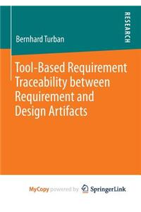 Tool-Based Requirement Traceability Between Requirement and Design Artifacts