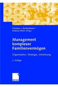 Management Komplexer Familienvermögen