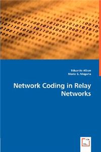 Network Coding in Relay Networks