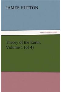 Theory of the Earth, Volume 1 (of 4)