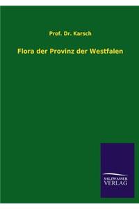 Flora Der Provinz Der Westfalen