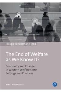 End of Welfare as We Know It?