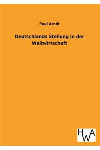 Deutschlands Stellung in der Weltwirtschaft