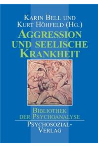 Aggression Und Seelische Krankheit