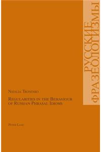 Regularities in the Behaviour of Russian Phrasal Idioms