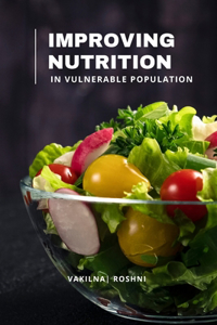 Improving nutrition in vulnerable population
