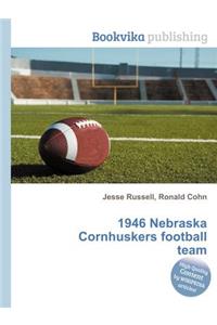 1946 Nebraska Cornhuskers Football Team