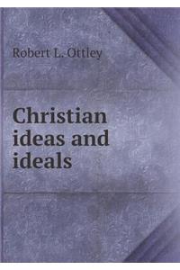 Christian ideas and ideals