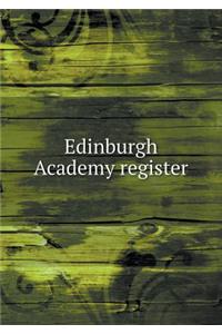 Edinburgh Academy Register