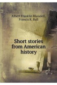 Short Stories from American History