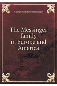 The Messinger family in Europe and America