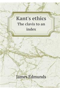 Kant's Ethics the Clavis to an Index