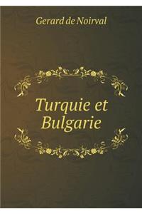 Turquie et Bulgarie