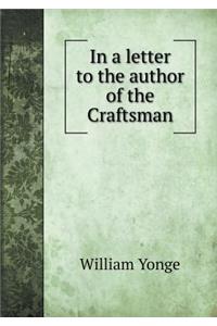 In a letter to the author of the Craftsman