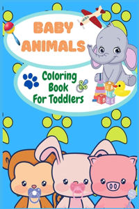 Baby Animals Coloring Book For Toddlers