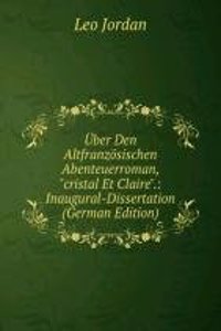 Uber Den Altfranzosischen Abenteuerroman, 