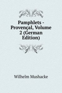Pamphlets - Provencal, Volume 2 (German Edition)