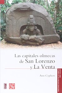 Las Capitales Olmecas de San Lorenzo y La Venta