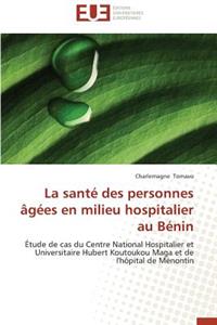 La Santé Des Personnes Âgées En Milieu Hospitalier Au Bénin