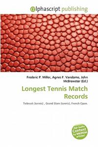 Longest Tennis Match Records