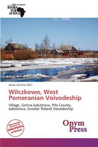 Wilczkowo, West Pomeranian Voivodeship