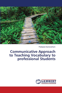 Communicative Approach to Teaching Vocabulary to professional Students